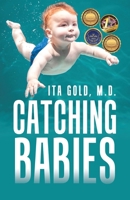 Catching Babies 1665771240 Book Cover