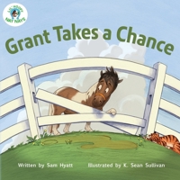 Grant Takes a Chance 1733229302 Book Cover