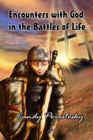 Encounters with God In the Battles of Life B08RJ8GGRB Book Cover