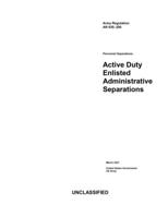 Army Regulation AR 635-200 Personnel Separations: Active Duty Enlisted Administrative Separations March 2021 B091F3LJRP Book Cover