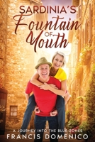 Sardinia's Fountain of Youth: A Journey into the Blue Zones B0CHDMTJ99 Book Cover