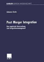 Post Merger Integration: Eine Empirische Untersuchung Zum Integrationsmanagement 3824472775 Book Cover