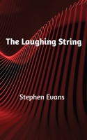 The Laughing String: Thoughts on Writing 1953725317 Book Cover
