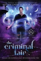 The Criminal Lair 1948704870 Book Cover