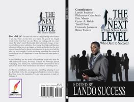 The Next Level: An anthology of high school grads who dare to succeed 1732361428 Book Cover