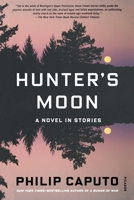 Hunter's Moon: A Novel in Stories 162779476X Book Cover