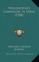 Wellington's Campaigns In India 1017048185 Book Cover