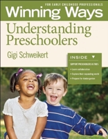 Understanding Preschoolers [3-pack]: Winning Ways for Early Childhood Professionals 1605541419 Book Cover