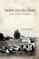 Home Before Dark: A Memoir 0595524362 Book Cover
