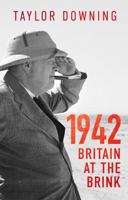 1942: Britain at the Brink 1408713705 Book Cover