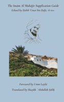 The Imam Muhajir Supplication Guide: Echoed by Habib Umar bin Hafiz B0F7QPPH9D Book Cover