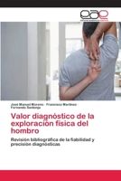 Valor diagnóstico de la exploración física del hombro 6202255013 Book Cover