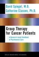 Group Therapy for Cancer Patients: A Research-based Handbook of Psychosocial Care 0465095658 Book Cover