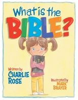 What Is the Bible? 1664271678 Book Cover