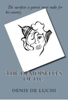 The Demoiselles of D.C. 1479308803 Book Cover