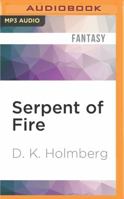 Serpent of Fire 1518840191 Book Cover