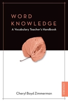 Word Knowledge: A Vocabulary Teacher's Handbook 0194703932 Book Cover