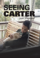 Seeing Carter 1984580094 Book Cover