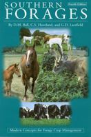 Southern Forages: Modern Concepts for Forage Crop Management (4th Edition) 0962959863 Book Cover