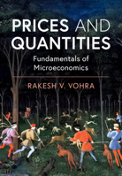 Prices and Quantities : Fundamentals of Microeconomics 1108715699 Book Cover