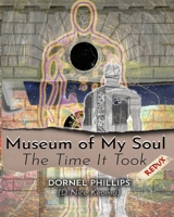 Museum of My Soul Redux 1777082498 Book Cover