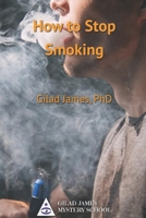 How to Stop Smoking B0C522JNTL Book Cover