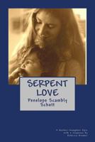 Serpent Love 0692782540 Book Cover