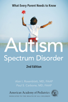 Autism Spectrum Disorder: What Every Parent Needs to Know 1610022696 Book Cover