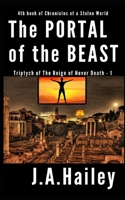 The Portal of the Beast: Triptych of The Reign of Never Death - 1 1981085823 Book Cover