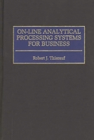 On-Line Analytical Processing Systems for Business 1567200990 Book Cover