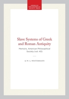 Slave Systems of Greek and Roman Antiquity 0871690403 Book Cover