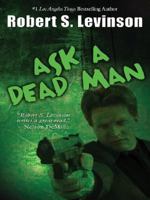 Ask a Dead Man 158724974X Book Cover