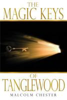 The Magic Keys of Tanglewood 1949746488 Book Cover