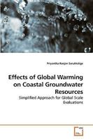 Effects of Global Warming on Coastal Groundwater Resources: Simplified Approach for Global Scale Evaluations 3639244982 Book Cover