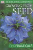 Growing from Seed (RHS Practical Guides) 0751337226 Book Cover