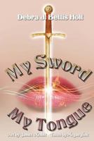 My Sword, My Tongue 1946106208 Book Cover
