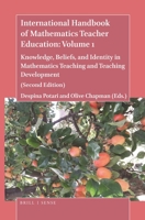 The Handbook of Mathematics Teacher Education: Volume 1 Knowledge, Beliefs, and Identity in Mathematics Teaching and Teaching Development (Second ... Handbook of Mathematics Teacher Education) 9004418857 Book Cover