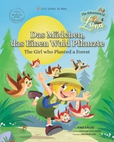 Luna, das M?dchen, das einen Wald pflanzte. Zweisprachiges Buch Englisch - Deutsch: Little Explorer, Big World B0CMLJVPF2 Book Cover