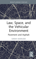 Law, Space and the Vehicular Environment: Legal Geography in Motion 1138293822 Book Cover