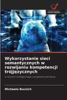 Wykorzystanie sieci semantycznych w rozwijaniu kompetencji trójjezycznych (Polish Edition) 6209724558 Book Cover