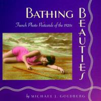 Bathing Beauties: French Photo Postcards of the 1920s 188805428X Book Cover