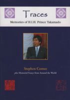 Traces: Memories of H.I.H. Prince Takamado 1891640429 Book Cover