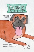The Adventures of Duke, The Therapy Dog: Duke Finds a Home 1483497542 Book Cover