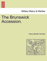 The Brunswick Accession 1241546908 Book Cover