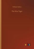 The War Tiger 1511710934 Book Cover