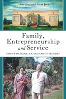 Family, Entrepreneurship and Service: Count Hassanali R. Dedhar of Eldoret 1039177107 Book Cover