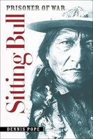 Sitting Bull, Prisoner of War 0982274947 Book Cover