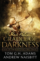 Black Hallows: Cradle of Darkness 1527243028 Book Cover