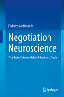 Negotiation Neuroscience: The Brain Science Behind Business Deals 3031697561 Book Cover