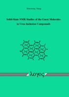 Solid-State NMR Studies of the Guest Molecules in Urea Inclusion Compounds 383251533X Book Cover